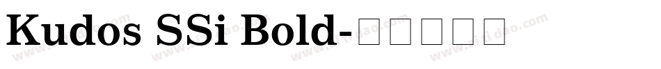 Kudos SSi Bold字体转换 Kudos SSi Bold字体转换
